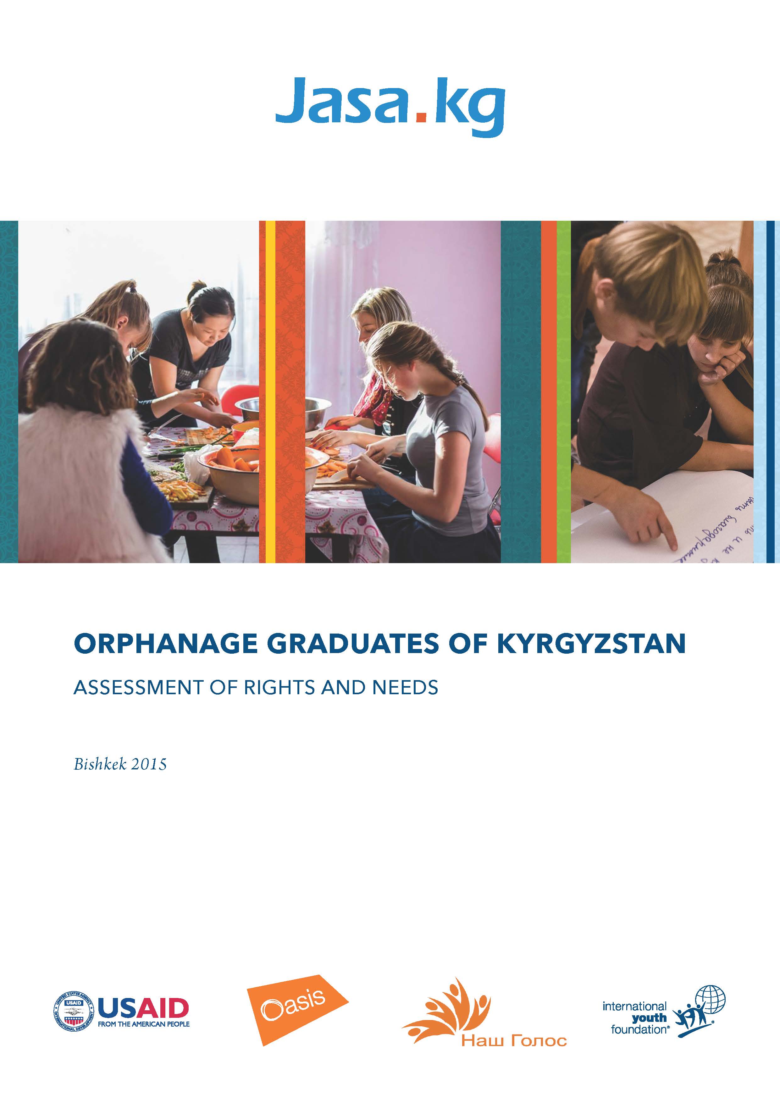 Orphanage graduates of Kyrgyzstan. Assessment of rights and needs. 2015