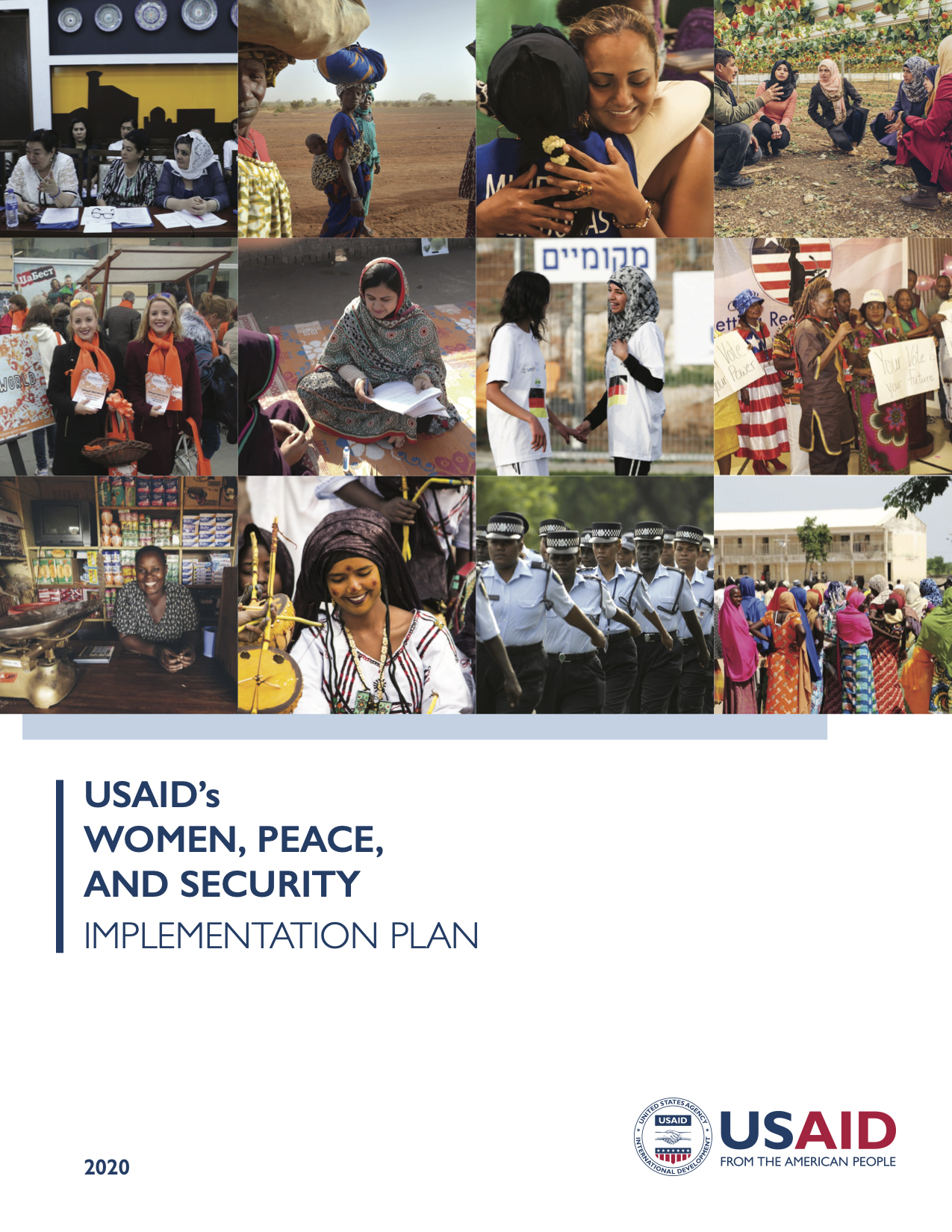 The United States Strategy on Women, Peace, and Security responds to the Women, Peace, and Security Act of 2017. 