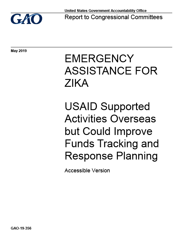GAO-19-356: USAID Supported Activities Overseas but Could Improve Funds Tracking and Response Planning