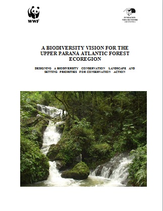 A Biodiversity Vision for the Upper Parana Atlantic Forest Ecoregion