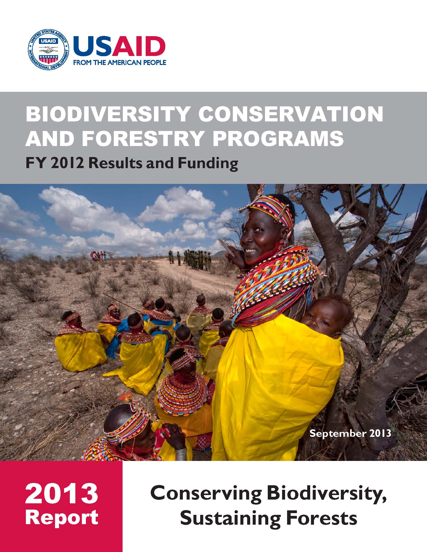 USAID's Biodiversity Conservation and Forestry Programs, 2013 Report