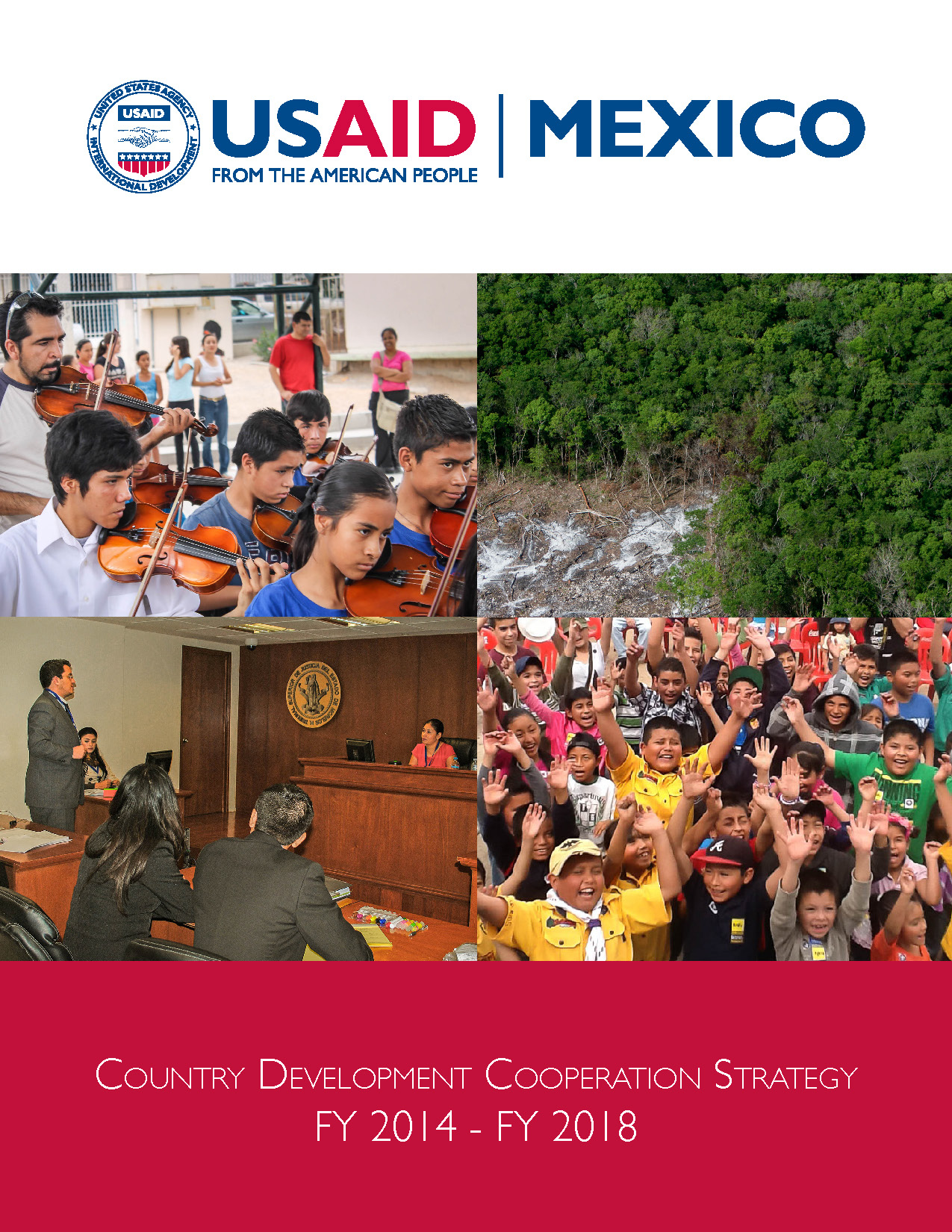 USAID/Mexico Country Development Cooperation Strategy 2014-2018