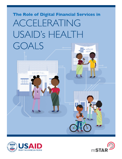 The Role of Digital Financial Services in Accelerating USAID's Health Goals