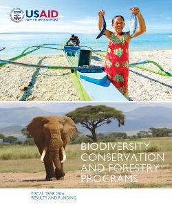 USAID Biodiversity Conservation and Forestry Programs, FY16 Results and Funding