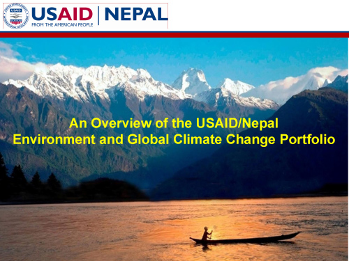 Overview of the USAID/Nepal Environment and Global Climate Change Portfolio