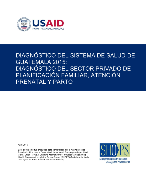 Diagnostico del Sistema de Salud de Guatemala 2015: Diagnostico del Sector Privado de Planificacion Familiar