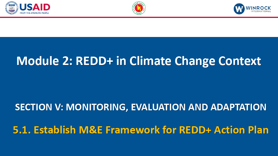 5.1. Establish M&E Framework for REDD+ Action Plan