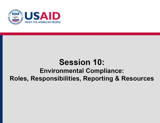 Session 10: Environmental Compliance: Roles, Responsibilities & Resources