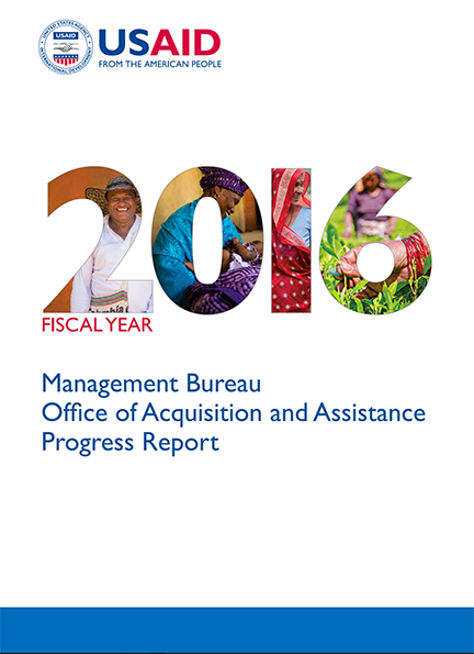Management Bureau Office of Acquisition and Assistance Progress Report - Fiscal Year 2016