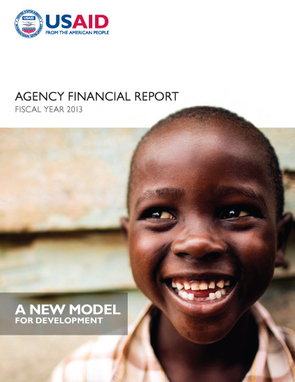 FY 2013 Agency Financial Report: A New Model for Development