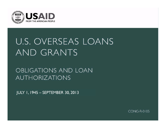 U.S. Overseas Loans and Grants (Greenbook) - July 1, 1945 – September 30, 2013