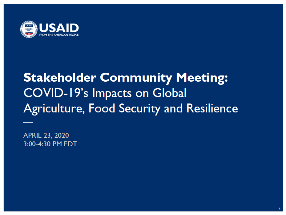 Stakeholder Community Meeting: COVID-19’s Impacts on Global Agriculture, Food Security and Resilience