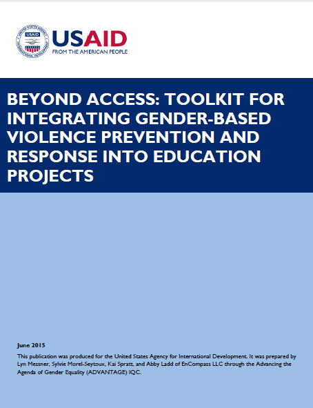 Beyond Access: Toolkit for Integrating Gender-Based Violence Prevention and Response Into Education Projects