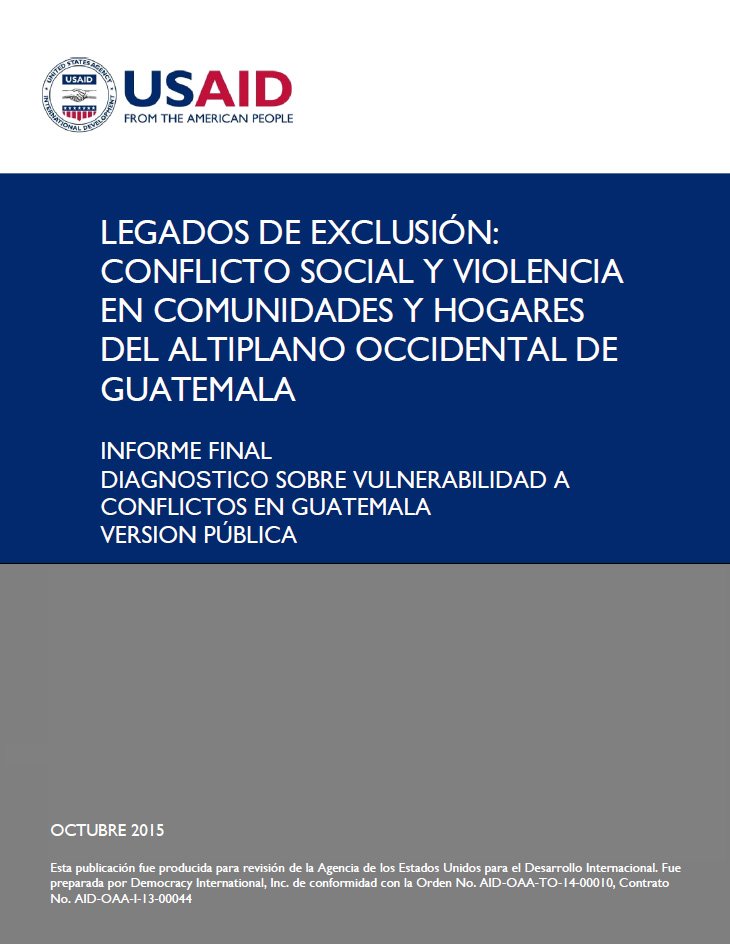   Legados de Exclusión: Conflicto Social y Violencia en Comunidades y Hogares del Altiplano Occidental de Guatemala