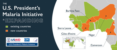 The U.S. President's Malaria initiative is expanding.Map shows 5 newc ountries in west Africa: Sierra Leone, Cote D'Ivoire, Burkina Faso, Niger and Cameroon<br />

