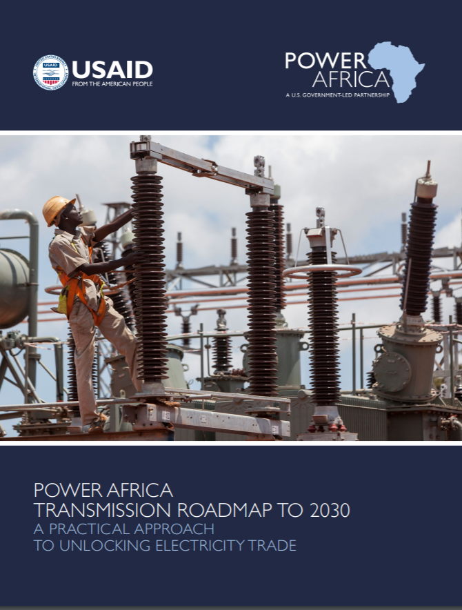 Power Africa Transmission Roadmap to 2030: A Practical Approach to Unlocking Electricity Trade