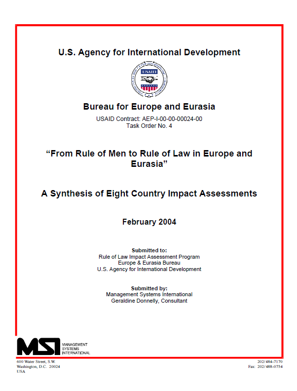 “From Rule of Men to Rule of Law in Europe and Eurasia” A Synthesis of Eight Country Impact Assessments