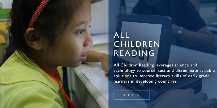 ALL CHILDREN READING supports technology-enabled, cost-effective innovations to improve reading skills for children in early grades. 