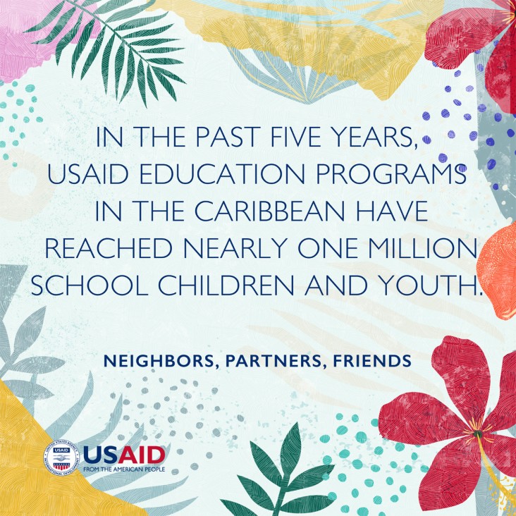In the past five years, USAID education programs in the Caribbean have reached nearly one million school children and youth.