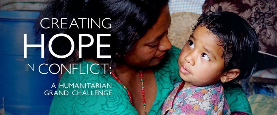 Creating Hope in Conflict: A Humanitarian Grand Challenge