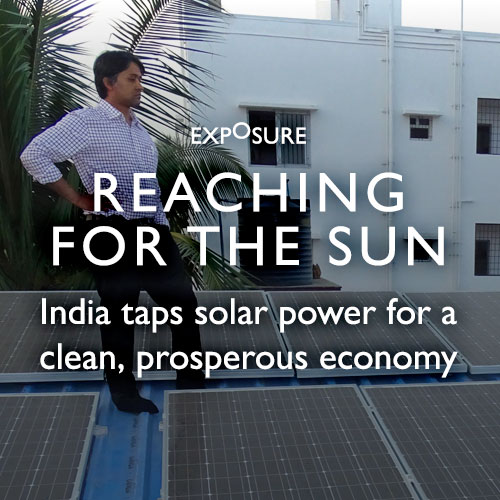 Reaching for The Sun: India taps solar power for a clean, prosperous economy