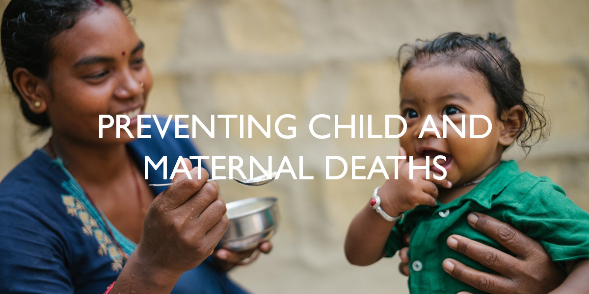 Preventing Child and Maternal Deaths